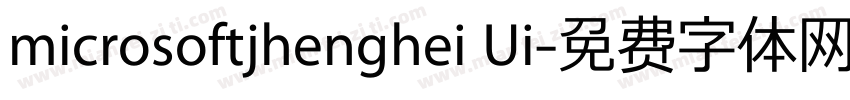 microsoftjhenghei Ui字体转换